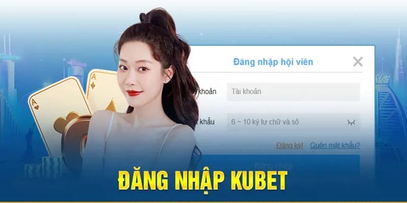 Hướng dẫn khách hàng đăng nhập Kubet qua từng bước